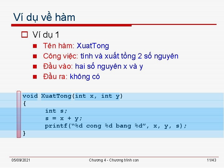 Ví dụ về hàm o Ví dụ 1 Tên hàm: Xuat. Tong n Công