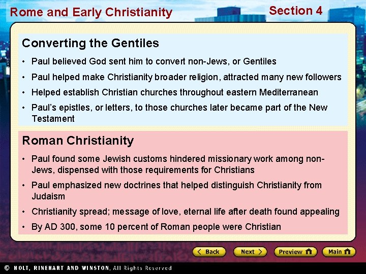 Rome and Early Christianity Section 4 Converting the Gentiles • Paul believed God sent