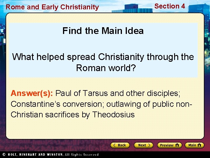 Rome and Early Christianity Section 4 Find the Main Idea What helped spread Christianity Rome and Early Christianity Section 4 Find the Main Idea What helped spread Christianity
