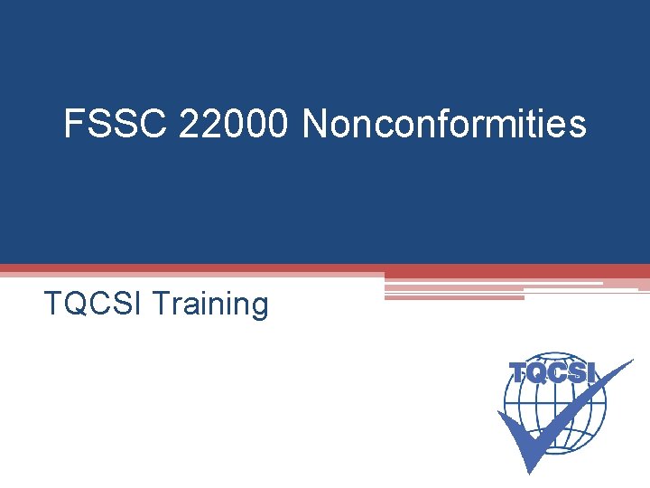 FSSC 22000 Nonconformities TQCSI Training 