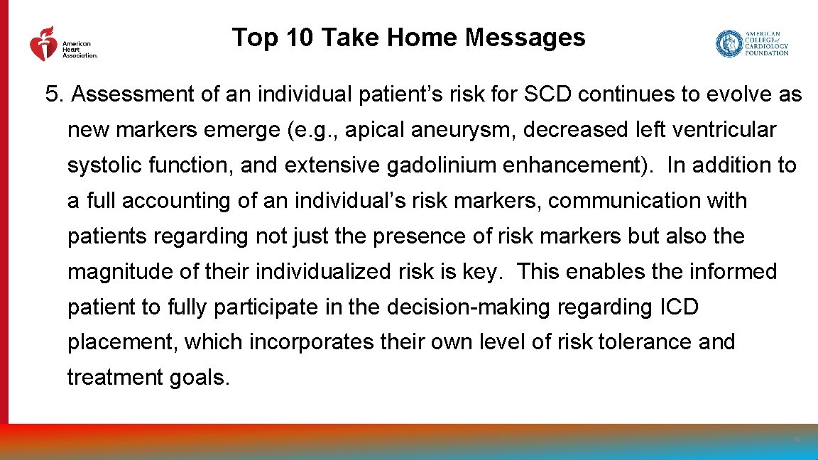 Top 10 Take Home Messages 5. Assessment of an individual patient’s risk for SCD