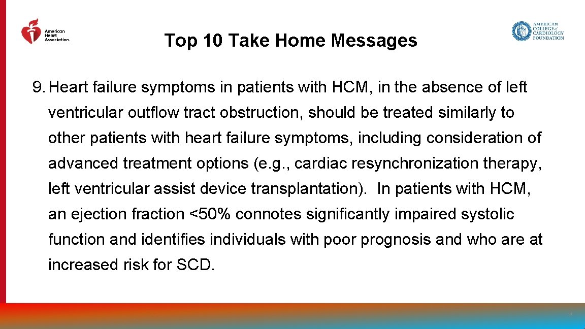 Top 10 Take Home Messages 9. Heart failure symptoms in patients with HCM, in