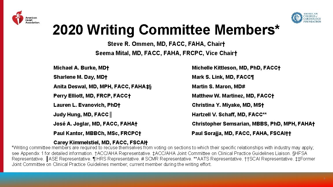 2020 Writing Committee Members* Steve R. Ommen, MD, FACC, FAHA, Chair† Seema Mital, MD,