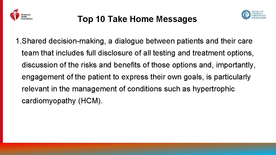 Top 10 Take Home Messages 1. Shared decision-making, a dialogue between patients and their