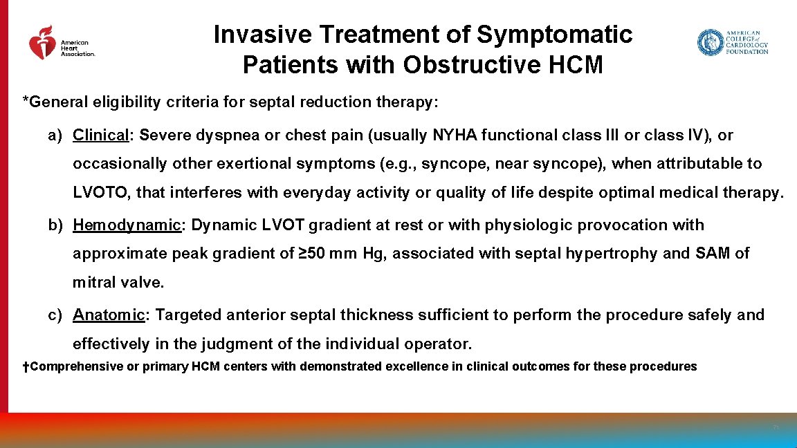 Invasive Treatment of Symptomatic Patients with Obstructive HCM *General eligibility criteria for septal reduction