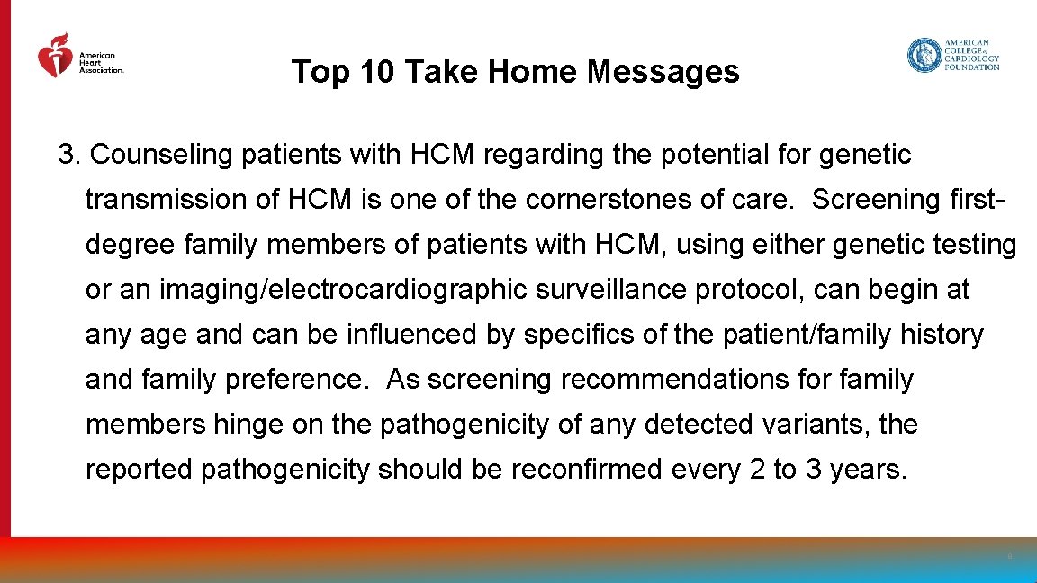 Top 10 Take Home Messages 3. Counseling patients with HCM regarding the potential for