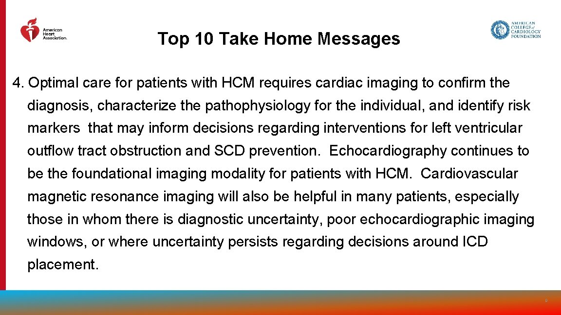 Top 10 Take Home Messages 4. Optimal care for patients with HCM requires cardiac