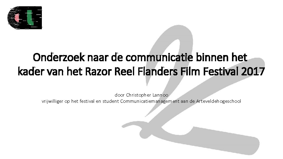 Onderzoek naar de communicatie binnen het kader van het Razor Reel Flanders Film Festival