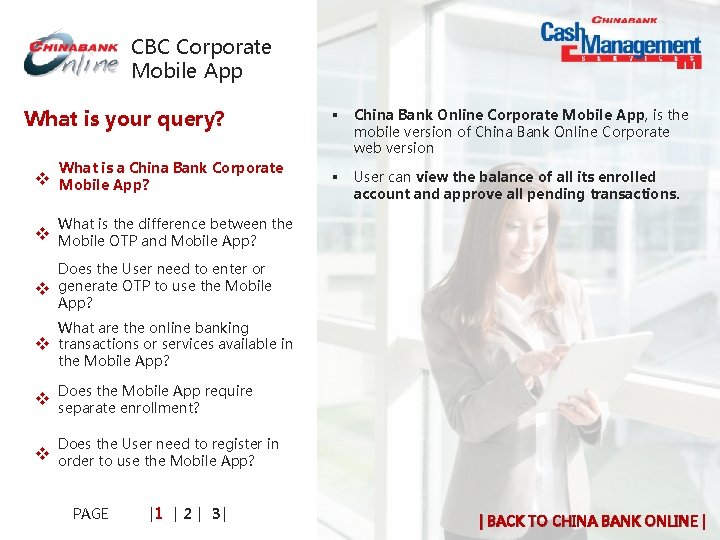 CBC Corporate Mobile App What is your query? What is a China Bank Corporate CBC Corporate Mobile App What is your query? What is a China Bank Corporate