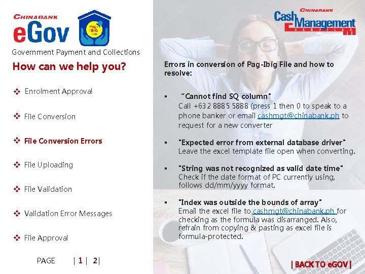 Government Payment and Collections How can we help you? v x. Enrolment Approval Errors Government Payment and Collections How can we help you? v x. Enrolment Approval Errors