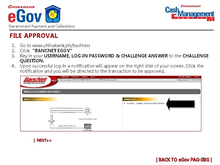 Government Payment and Collections FILE APPROVAL 1. 2. 3. 4. Go to www. chinabank. Government Payment and Collections FILE APPROVAL 1. 2. 3. 4. Go to www. chinabank.