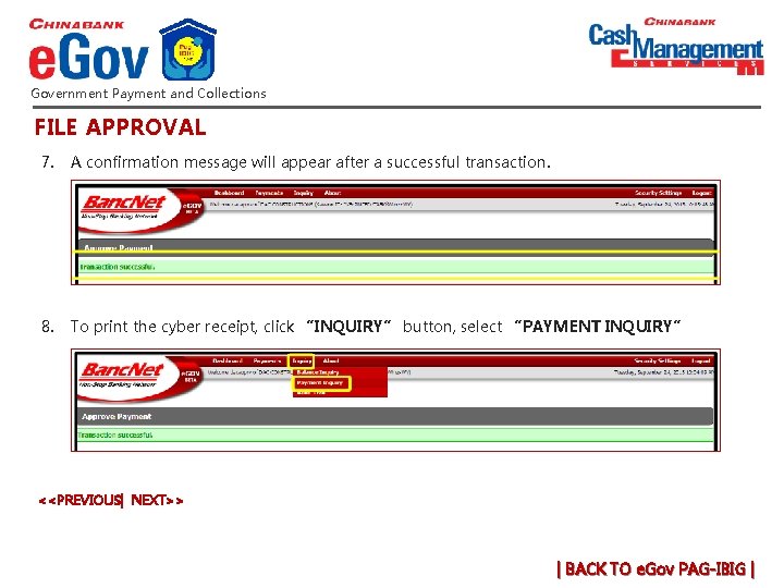 Government Payment and Collections FILE APPROVAL 7. A confirmation message will appear after a Government Payment and Collections FILE APPROVAL 7. A confirmation message will appear after a