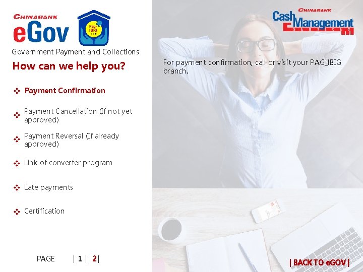 Government Payment and Collections How can we help you? For payment confirmation, call or Government Payment and Collections How can we help you? For payment confirmation, call or