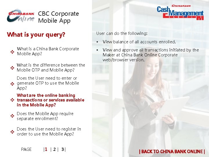 CBC Corporate Mobile App What is your query? What is a China Bank Corporate CBC Corporate Mobile App What is your query? What is a China Bank Corporate