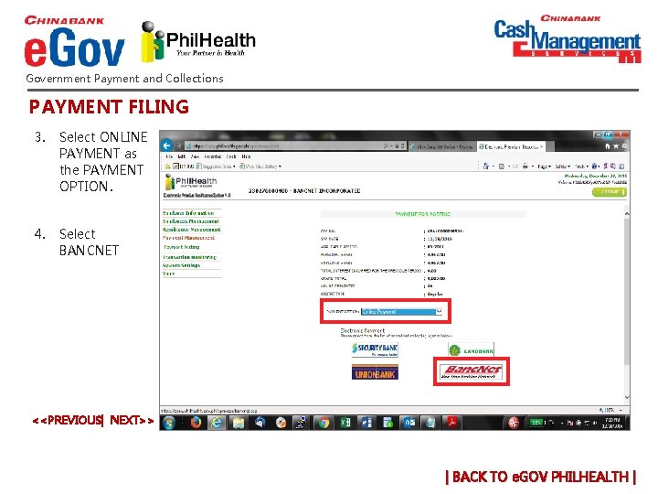 Government Payment and Collections PAYMENT FILING 3. Select ONLINE PAYMENT as the PAYMENT OPTION. Government Payment and Collections PAYMENT FILING 3. Select ONLINE PAYMENT as the PAYMENT OPTION.