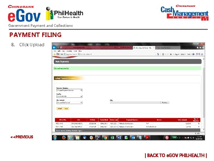Government Payment and Collections PAYMENT FILING 8. Click Upload <<PREVIOUS | BACK TO e. Government Payment and Collections PAYMENT FILING 8. Click Upload <<PREVIOUS | BACK TO e.