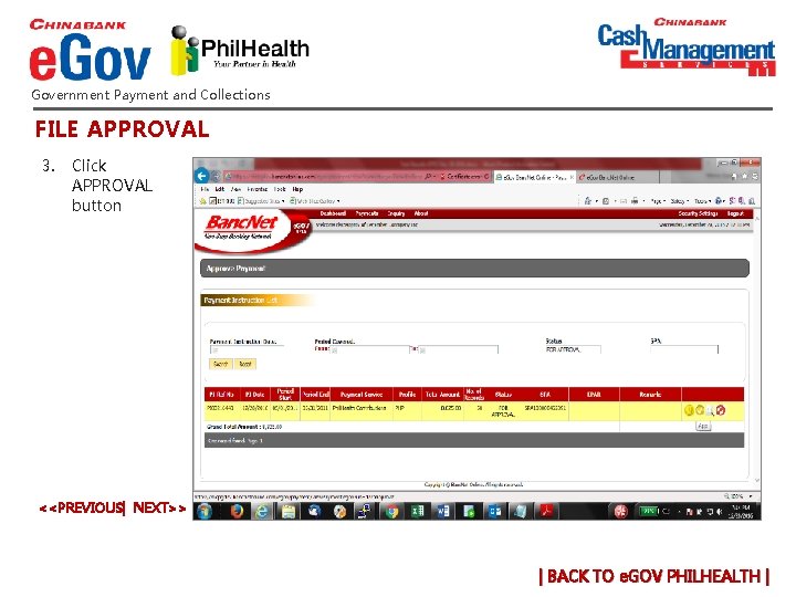 Government Payment and Collections FILE APPROVAL 3. Click APPROVAL button <<PREVIOUS| NEXT>> | BACK Government Payment and Collections FILE APPROVAL 3. Click APPROVAL button <<PREVIOUS| NEXT>> | BACK