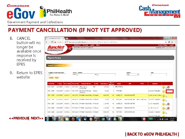 Government Payment and Collections PAYMENT CANCELLATION (IF NOT YET APPROVED) 8. CANCEL button will Government Payment and Collections PAYMENT CANCELLATION (IF NOT YET APPROVED) 8. CANCEL button will