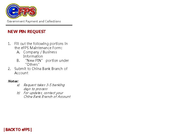 Government Payment and Collections NEW PIN REQUEST 1. 2. Fill out the following portions Government Payment and Collections NEW PIN REQUEST 1. 2. Fill out the following portions