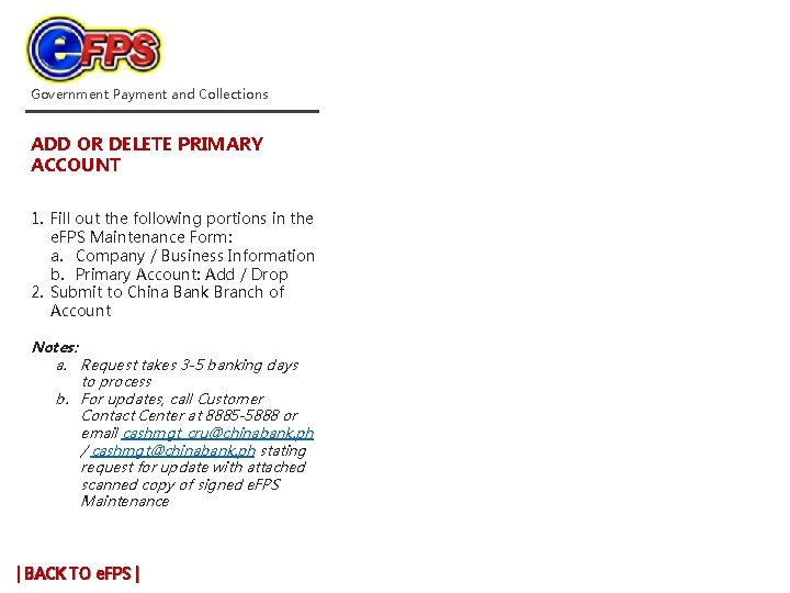 Government Payment and Collections ADD OR DELETE PRIMARY ACCOUNT 1. Fill out the following Government Payment and Collections ADD OR DELETE PRIMARY ACCOUNT 1. Fill out the following