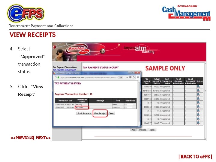 Government Payment and Collections VIEW RECEIPTS 4. Select “Approved” transaction status 5. Click “View Government Payment and Collections VIEW RECEIPTS 4. Select “Approved” transaction status 5. Click “View