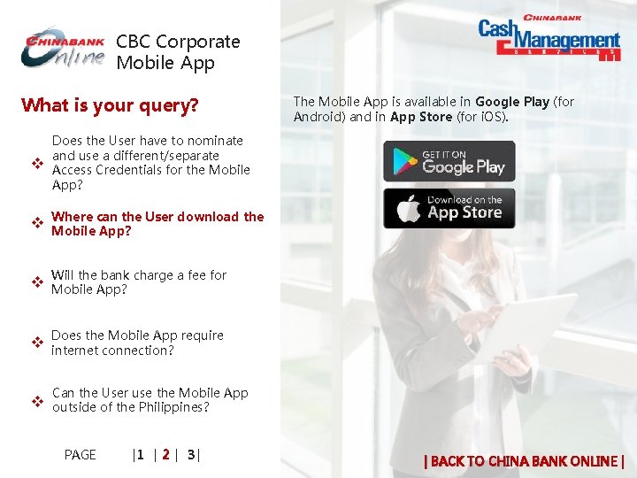 CBC Corporate Mobile App What is your query? v The Mobile App is available CBC Corporate Mobile App What is your query? v The Mobile App is available