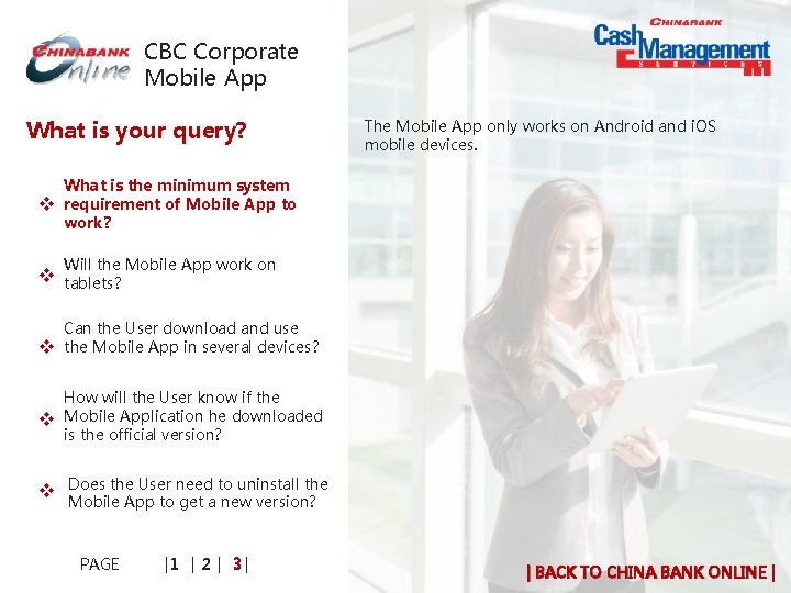 CBC Corporate Mobile App What is your query? v The Mobile App only works CBC Corporate Mobile App What is your query? v The Mobile App only works