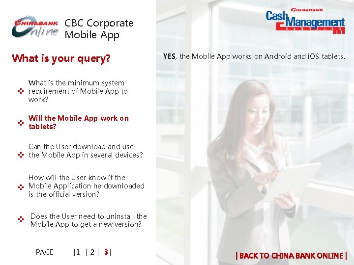 CBC Corporate Mobile App What is your query? v YES, the Mobile App works CBC Corporate Mobile App What is your query? v YES, the Mobile App works