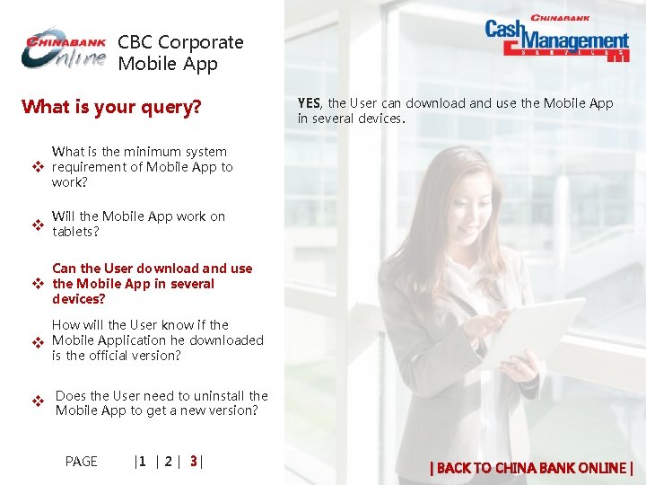 CBC Corporate Mobile App What is your query? v YES, the User can download CBC Corporate Mobile App What is your query? v YES, the User can download