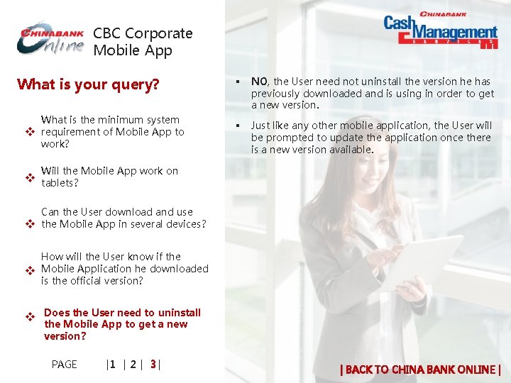 CBC Corporate Mobile App What is your query? v What is the minimum system CBC Corporate Mobile App What is your query? v What is the minimum system