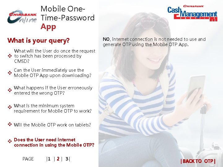 Mobile One. Time-Password App What is your query? v NO, internet connection is not Mobile One. Time-Password App What is your query? v NO, internet connection is not