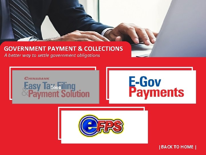 GOVERNMENT PAYMENT & COLLECTIONS A better way to settle government obligations Soon | BACK GOVERNMENT PAYMENT & COLLECTIONS A better way to settle government obligations Soon | BACK