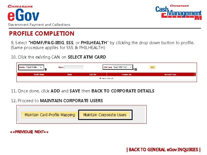Government Payment and Collections PROFILE COMPLETION 9. Select "HDMF/PAG-IBIG, SSS, or PHILHEALTH" by clicking Government Payment and Collections PROFILE COMPLETION 9. Select "HDMF/PAG-IBIG, SSS, or PHILHEALTH" by clicking