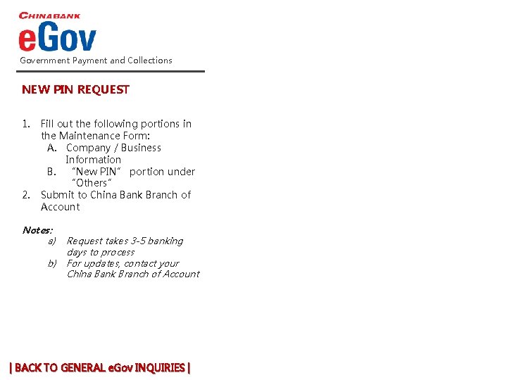 Government Payment and Collections NEW PIN REQUEST 1. 2. Fill out the following portions Government Payment and Collections NEW PIN REQUEST 1. 2. Fill out the following portions