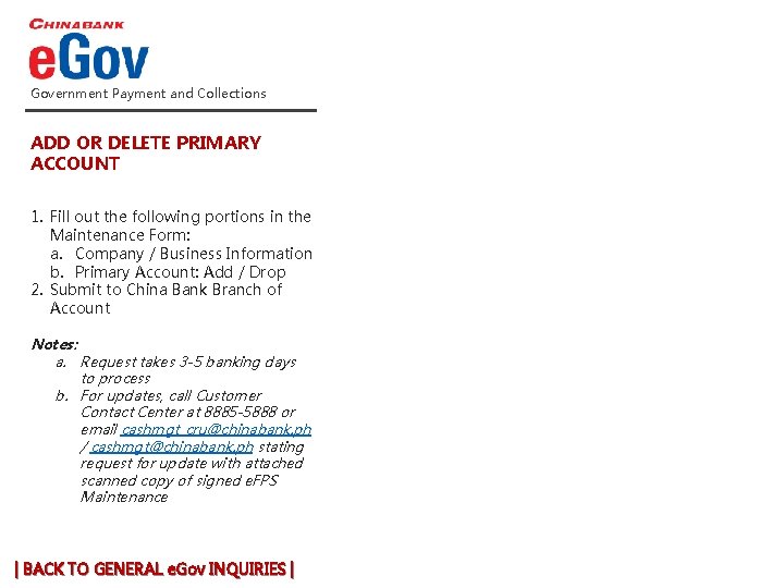 Government Payment and Collections ADD OR DELETE PRIMARY ACCOUNT 1. Fill out the following Government Payment and Collections ADD OR DELETE PRIMARY ACCOUNT 1. Fill out the following