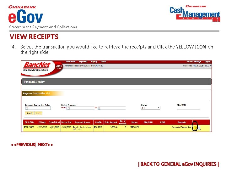 Government Payment and Collections VIEW RECEIPTS 4. Select the transaction you would like to Government Payment and Collections VIEW RECEIPTS 4. Select the transaction you would like to