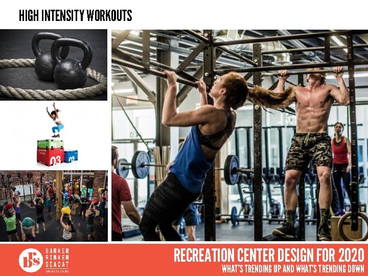 HIGH INTENSITY WORKOUTS RECREATION CENTER DESIGN FOR 2020 WHAT’S TRENDING UP AND WHAT’S TRENDING