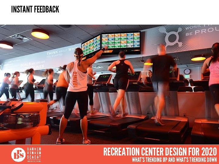 INSTANT FEEDBACK RECREATION CENTER DESIGN FOR 2020 WHAT’S TRENDING UP AND WHAT’S TRENDING DOWN