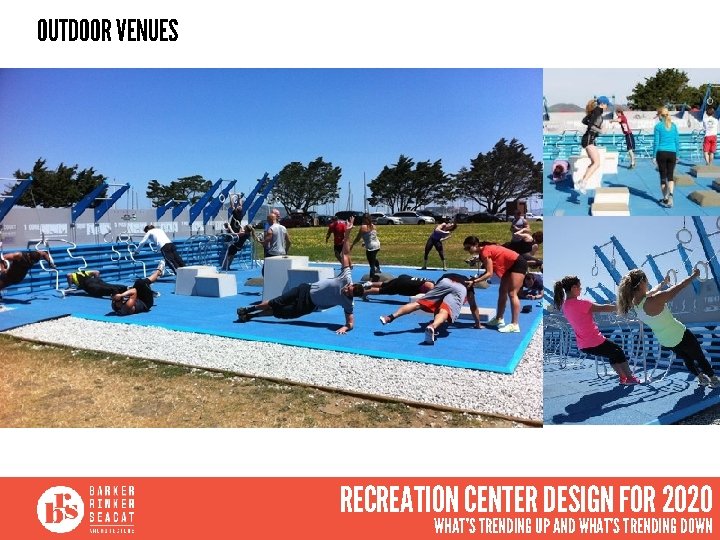 OUTDOOR VENUES RECREATION CENTER DESIGN FOR 2020 WHAT’S TRENDING UP AND WHAT’S TRENDING DOWN