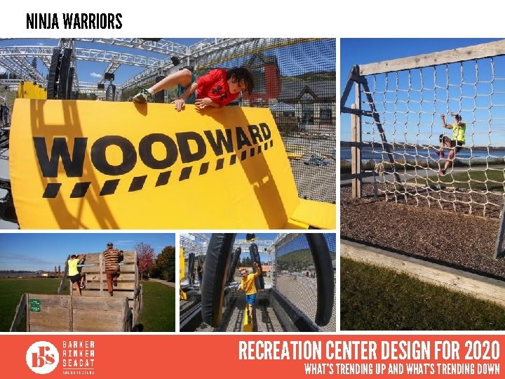 NINJA WARRIORS RECREATION CENTER DESIGN FOR 2020 WHAT’S TRENDING UP AND WHAT’S TRENDING DOWN