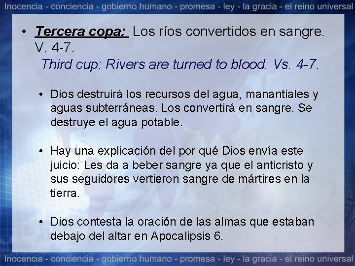  • Tercera copa: Los ríos convertidos en sangre. V. 4 -7. Third cup: