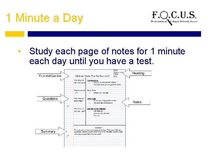 1 Minute a Day • Study each page of notes for 1 minute each