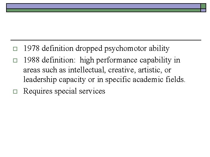 o o o 1978 definition dropped psychomotor ability 1988 definition: high performance capability in