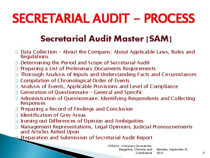 SECRETARIAL AUDIT - PROCESS Secretarial Audit Master [SAM] � � � � Data Collection