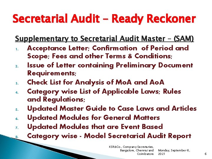 Secretarial Audit – Ready Reckoner Supplementary to Secretarial Audit Master – (SAM) 1. Acceptance