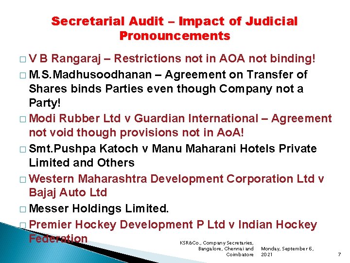 Secretarial Audit – Impact of Judicial Pronouncements �V B Rangaraj – Restrictions not in