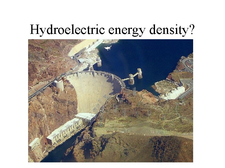 Hydroelectric energy density? 