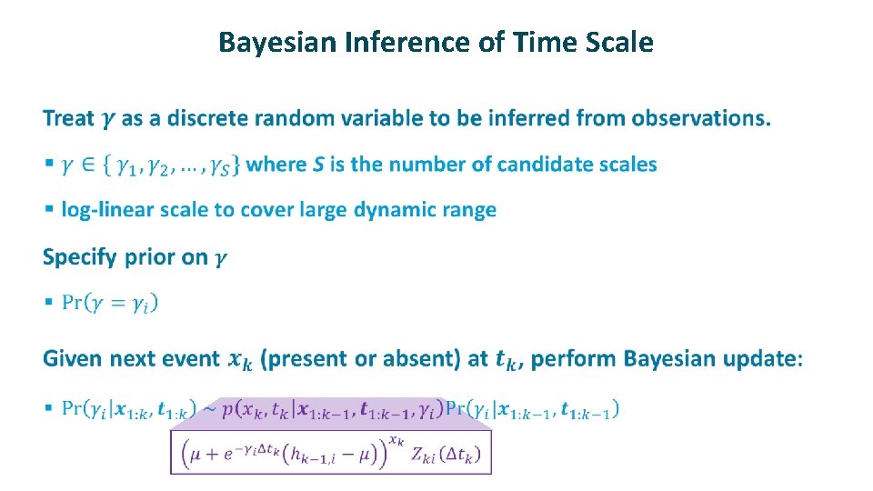 Bayesian Inference of Time Scale ü 