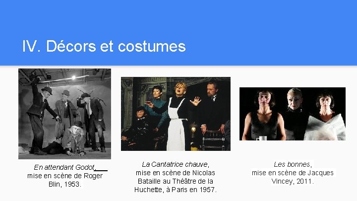 IV. Décors et costumes En attendant Godot, mise en scène de Roger Blin, 1953.