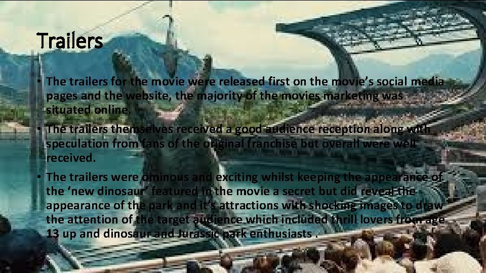 Trailers • The trailers for the movie were released first on the movie’s social